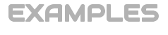 EXAMPLES
